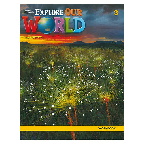 National Geographic Explore Our World 3 Workbook (2nd Edition)