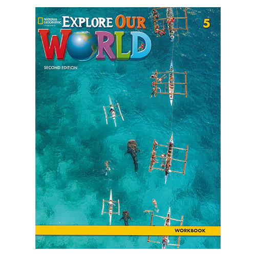National Geographic Explore Our World 5 Workbook (2nd Edition)