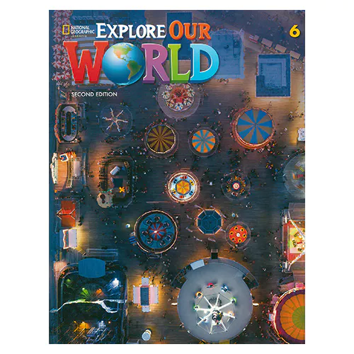National Geographic Explore Our World 6 Student&#039;s Book with Online Practice (2nd Edition)
