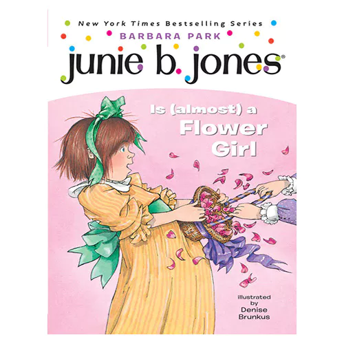 Junie B. Jones #13 / Is (almost) a Flower Girl