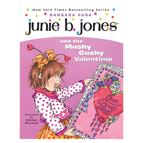 Junie B. Jones #14 / and the Mushy Gushy Valentime