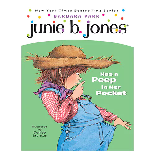 Junie B. Jones #15 / Has a Peep in Her Pocket