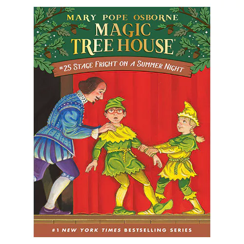 Magic Tree House #25 / Stage Fright on a Summer Night