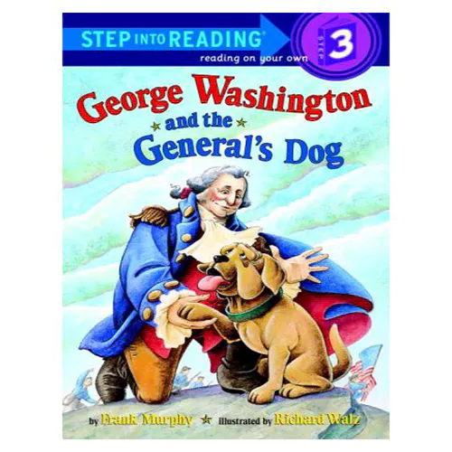 Step into Reading Step3 / George Washington and the General&#039;s Dog
