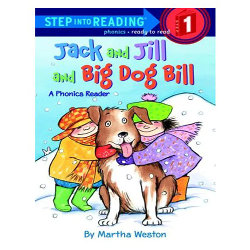 Step into Reading Step1 / Jack and Jill and Big Dog Bill