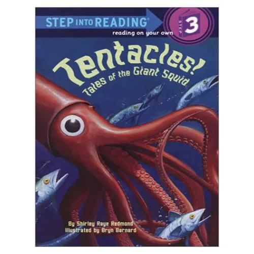 Step into Reading Step3 / Tentacles! tales of the Giant Squid
