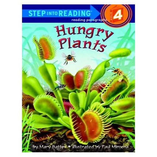 Step into Reading Step4 / Hungry Plants