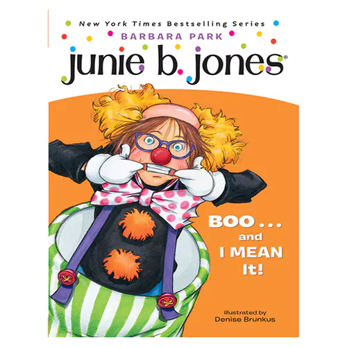Junie B. Jones #24 / First Grader (Boo...and I Mean It!)
