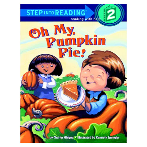 Step into Reading Step2 / Oh My, Pumpkin Pie!
