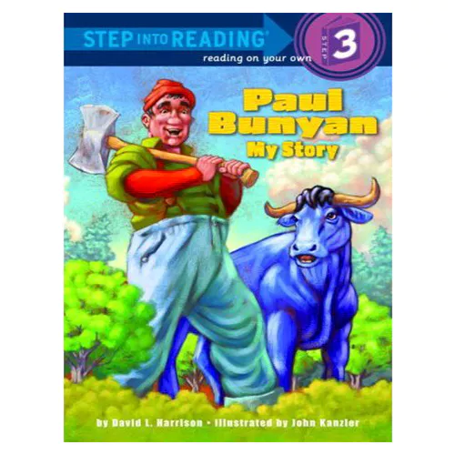 Step into Reading Step3 / Paul Bunyan : My Story