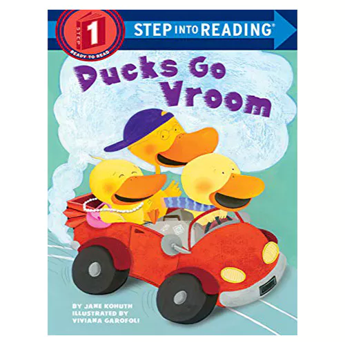 Step into Reading Step1 / Ducks Go Vroom