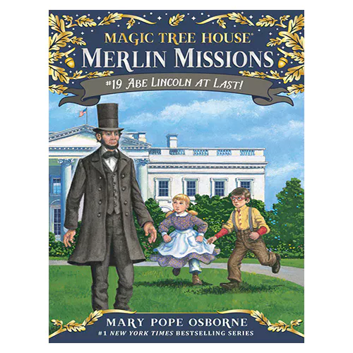 Magic Tree House Merlin Missions #19 / Abe Lincoln at Last! (Paperback)