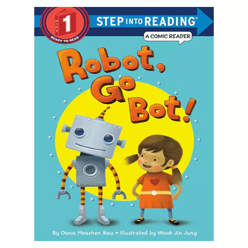 Step into Reading Step1 / Robot, Go Bot!