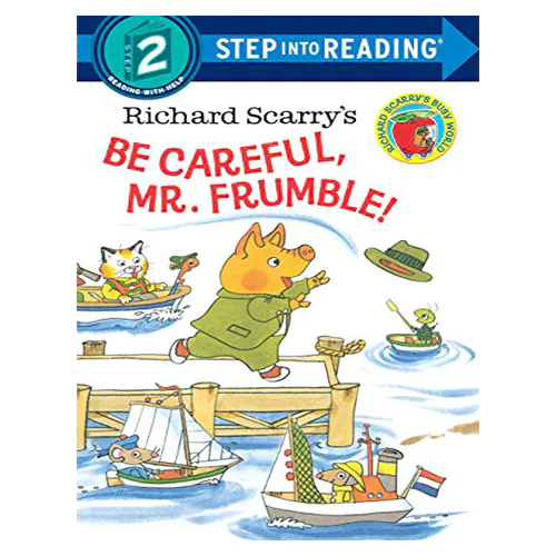 Step into Reading Step2 / Richard Scarry&#039;s Be Careful, Mr. Frumble!