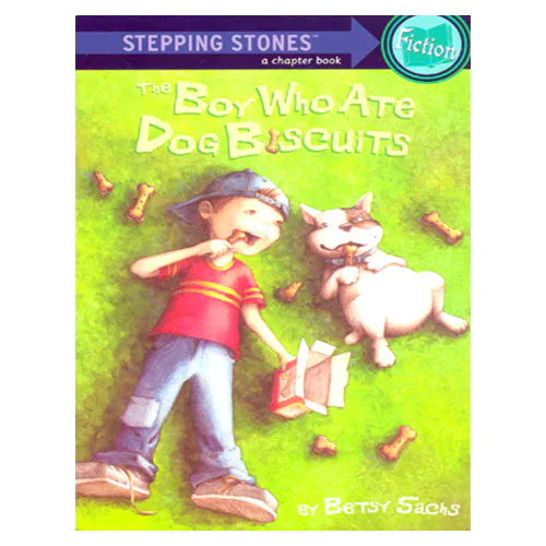 Stepping Stones Fiction : The Boy Who Ate Dog Biscuits