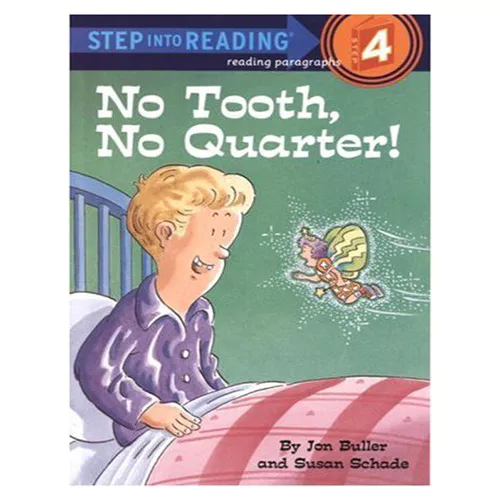 Step into Reading Step4 / No Tooth, No Quarter!