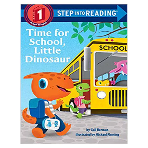 Step into Reading Step1 / Time for School, Little Dinosaur