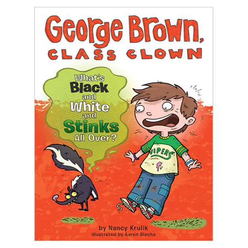 George Brown,Class Clown #04 / What&#039;s Black and White and Stinks All Over?