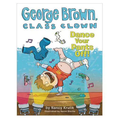 George Brown,Class Clown #09 / Dance Your Pants Off!