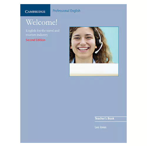 Welcome! English For the Travel and Tourism Industry Teacher&#039;s Book (2nd Edition)