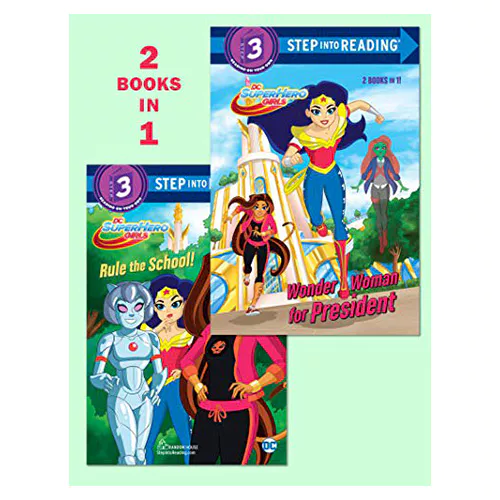 Step into Reading Step3 / Wonder Woman for President/Rule the School! (DC Super Hero Girls)