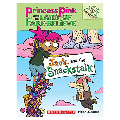 Branches / Princess Pink #04 Jack and the Snackstal