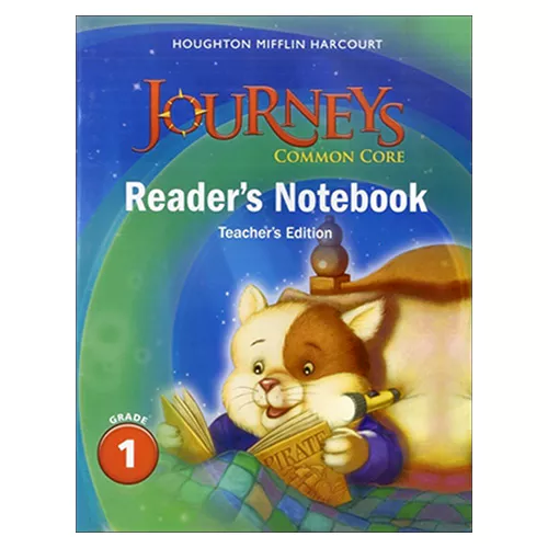 Journeys Common Core Reader&#039;s Notebook Teacher&#039;s Edition Grade 1