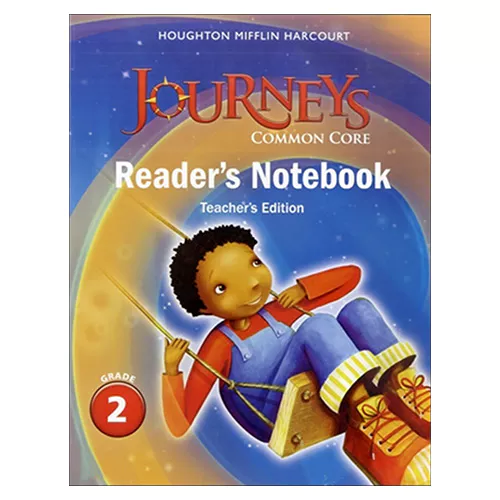 Journeys Common Core Reader&#039;s Notebook Teacher&#039;s Edition Grade 2