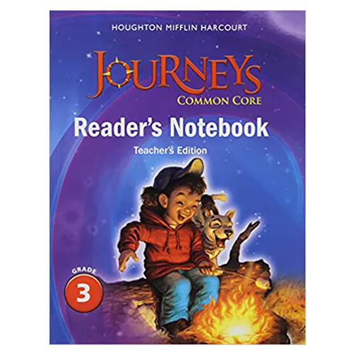 Journeys Common Core Reader&#039;s Notebook Teacher&#039;s Edition Grade 3