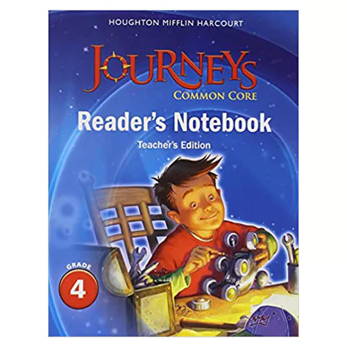 Journeys Common Core Reader&#039;s Notebook Teacher&#039;s Edition Grade 4