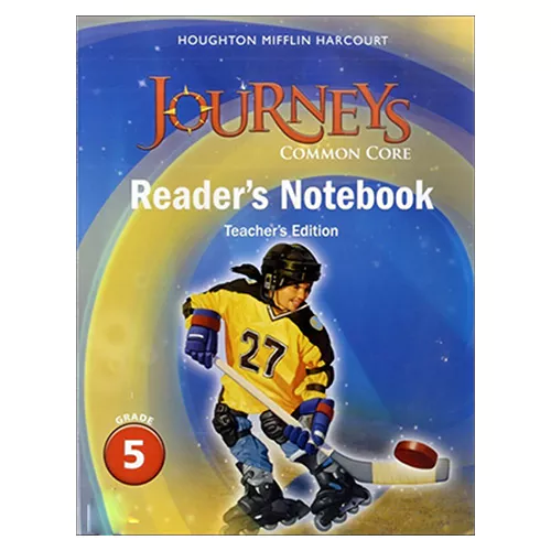 Journeys Common Core Reader&#039;s Notebook Teacher&#039;s Edition Grade 5