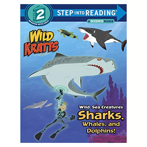 Step into Reading Step2 / Wild Sea Creatures : Sharks, Whales and Dolphins! (Wild Kratts)