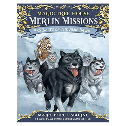 Magic Tree House Merlin Missions #26 / Balto of the Blue Dawn (Paperback)