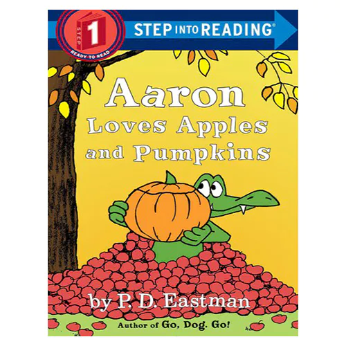 Step into Reading Step1 / Aaron Loves Apples and Pumpkins