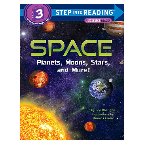 Step into Reading Step3 / Space : Planets, Moons, Stars, and More!