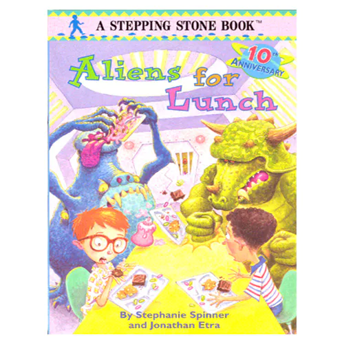 Stepping Stones Humor : Aliens for Lunch