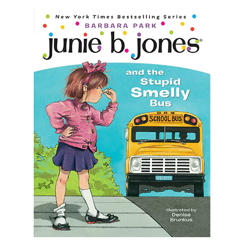 Junie B. Jones #01 / and the Stupid Smelly Bus