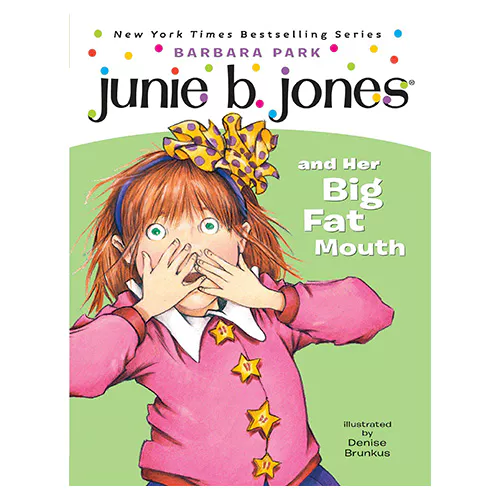 Junie B. Jones #03 / and her Big Fat Mouth