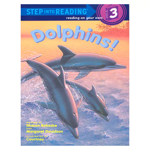 Step into Reading Step3 / Dolphins!