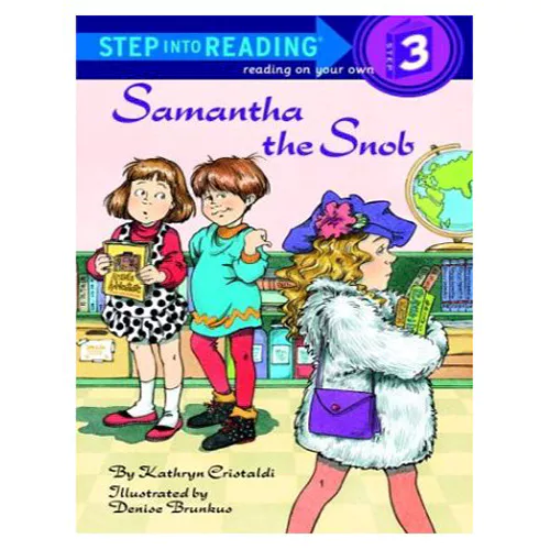 Step into Reading Step3 / Samantha The Snob