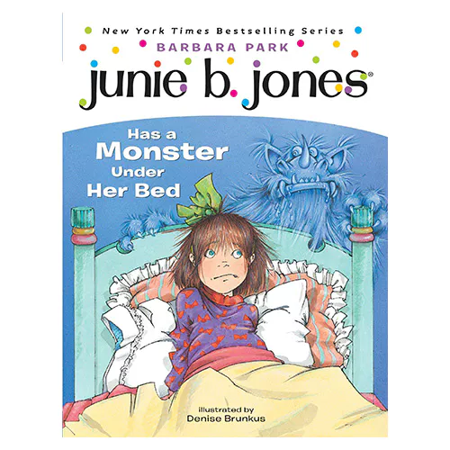 Junie B. Jones #08 / Has a Monster Under Her Bed