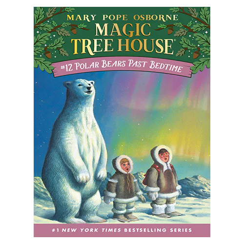 Magic Tree House #12 / Polar Bears Past Bedtime