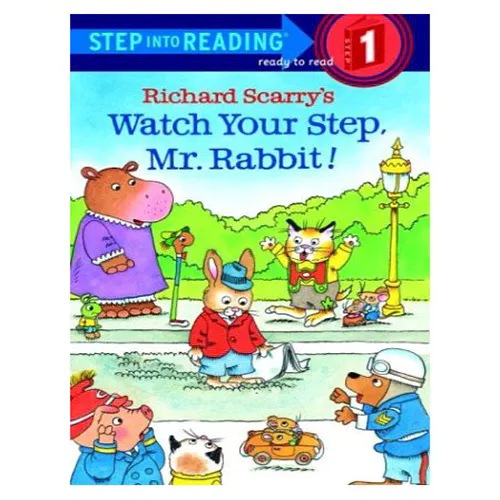 Step into Reading Step1 / Richard Scarry&#039;s Watch Your Step, Mr. Rabbit!