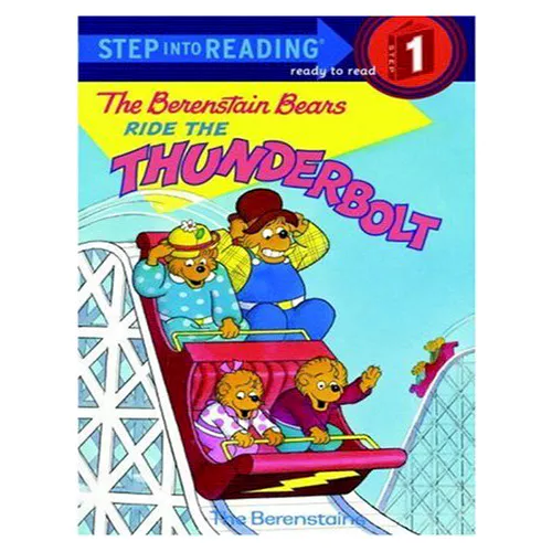 Step into Reading Step1 / The Berenstain Bears Ride the Thunderbolt