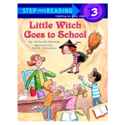 Step into Reading Step3 / Little Witch Goes to School