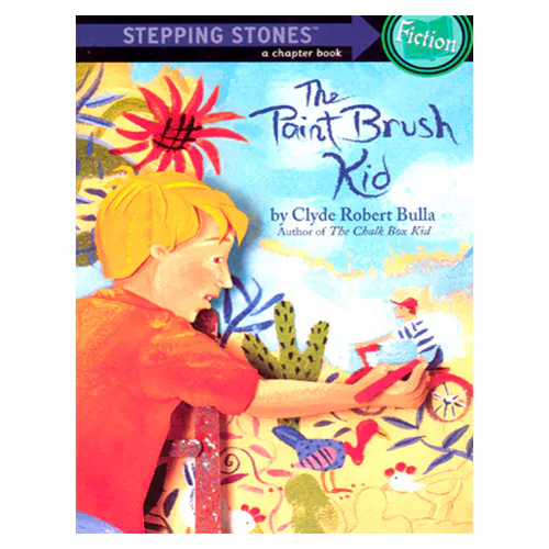 Stepping Stones Fiction : The Paint Brush Kid