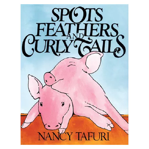 Pictory Pre-Step-42 / Spots Feathers And Curly Tails (Paperback)
