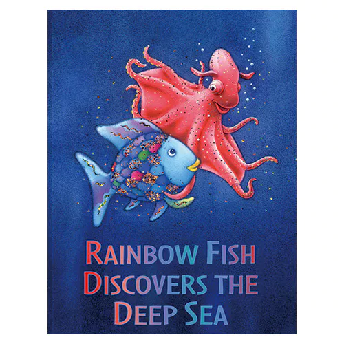 Pictory 3-21 / Rainbow Fish Discovers the Deep Sea
