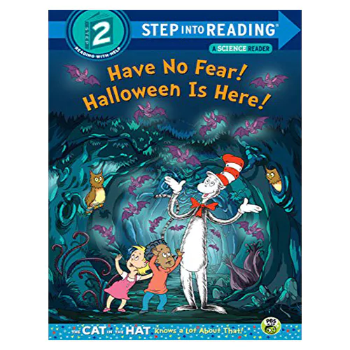 Step into Reading Step2 / Have No Fear! Halloween is Here! (Dr. Seuss/Cat in the Hat)
