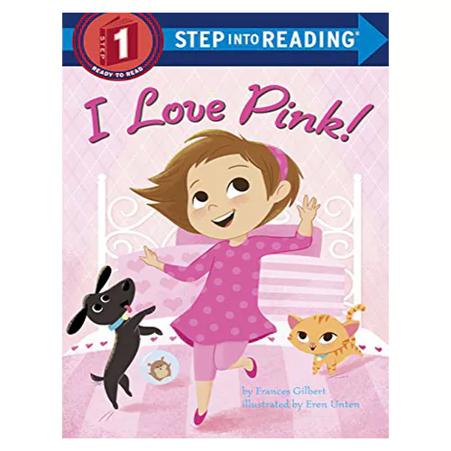 Step into Reading Step1 / I Love Pink!